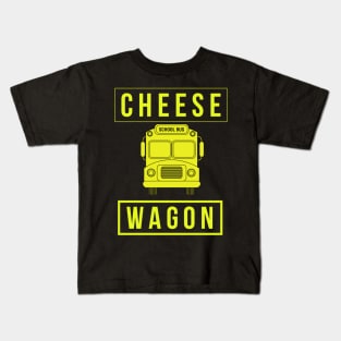 Cheese Wagon Kids T-Shirt